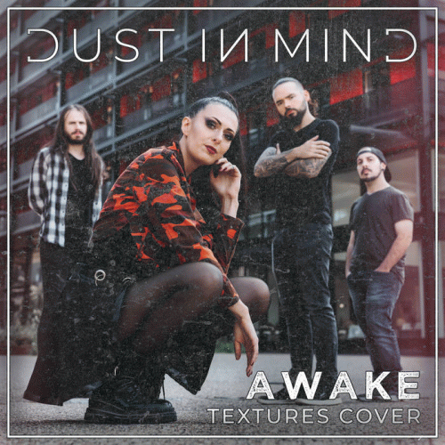 Dust In Mind : Awake (Textures Cover)